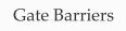 Gate Barriers