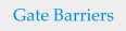 Gate Barriers