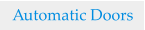 Automatic Doors